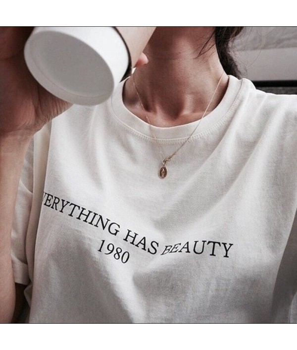 Everything Has Beauty 1980 Women Letters Street Pure Cotton Short Sleeve T-Shirt